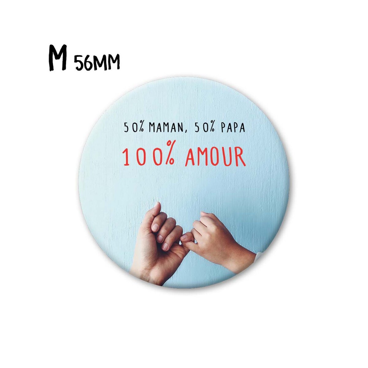 Magnet Taille M "50% maman 50% papa 100% d'amour"