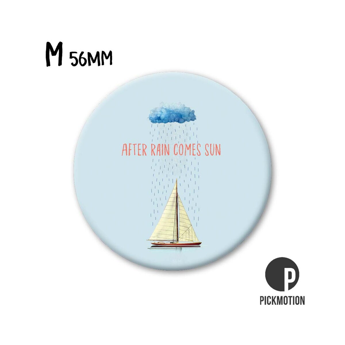 Magnet Taille M "AFTER RAIN COMES SUN"
