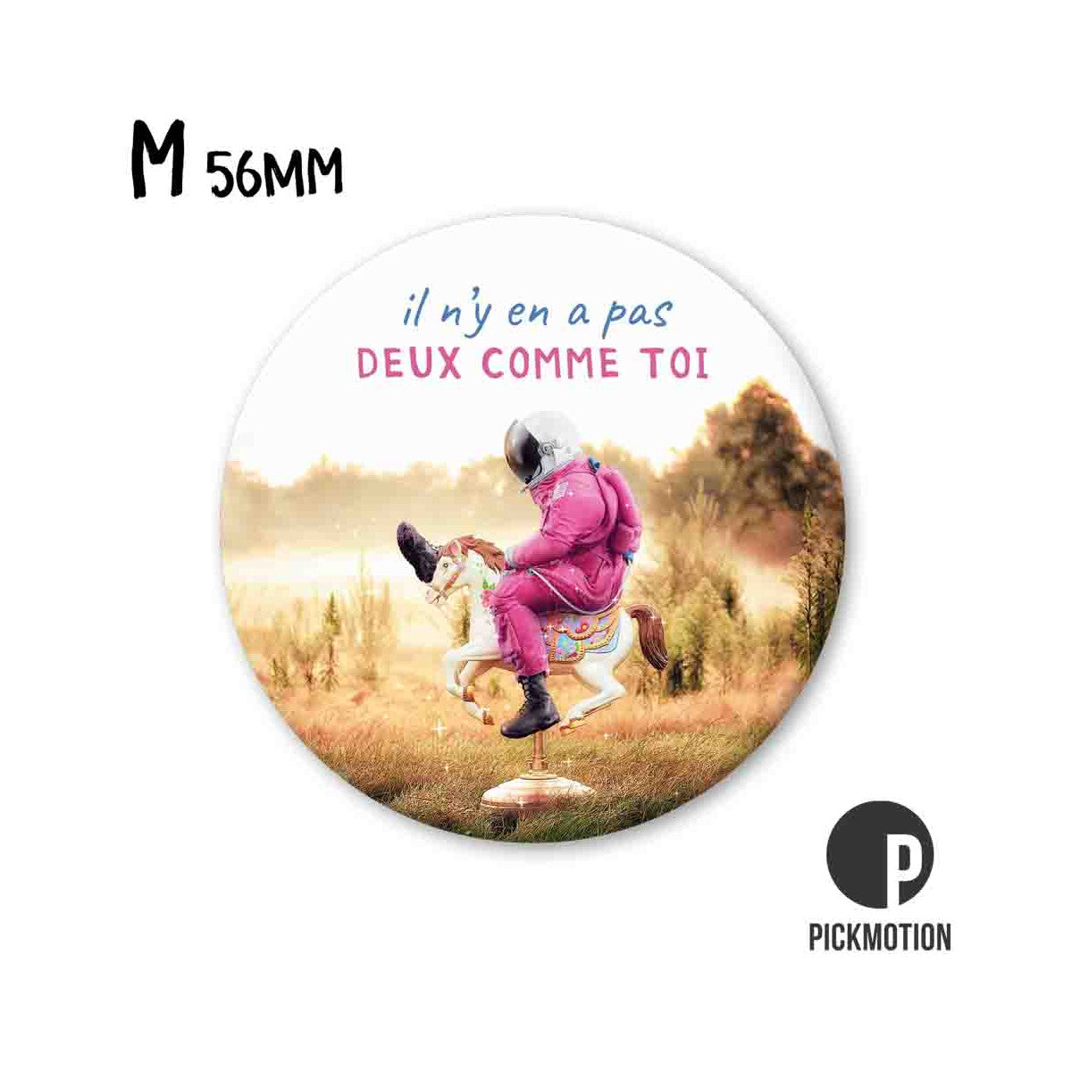 Magnet Taille M " il n’y en a pas deux comme toi"