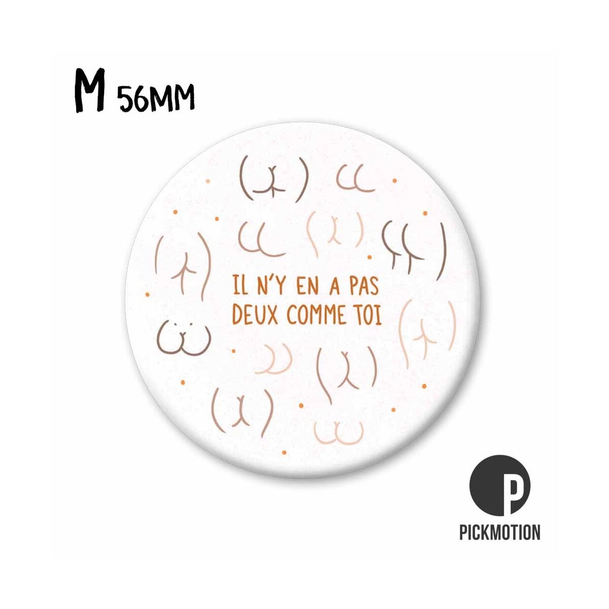 Magnet Taille M "Il n'y en a pas deux comme toi"