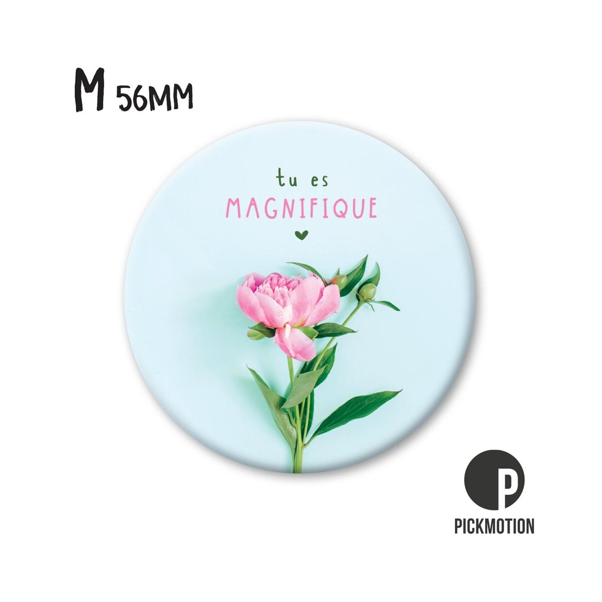 Magnet Taille M "Tu es magnifique "