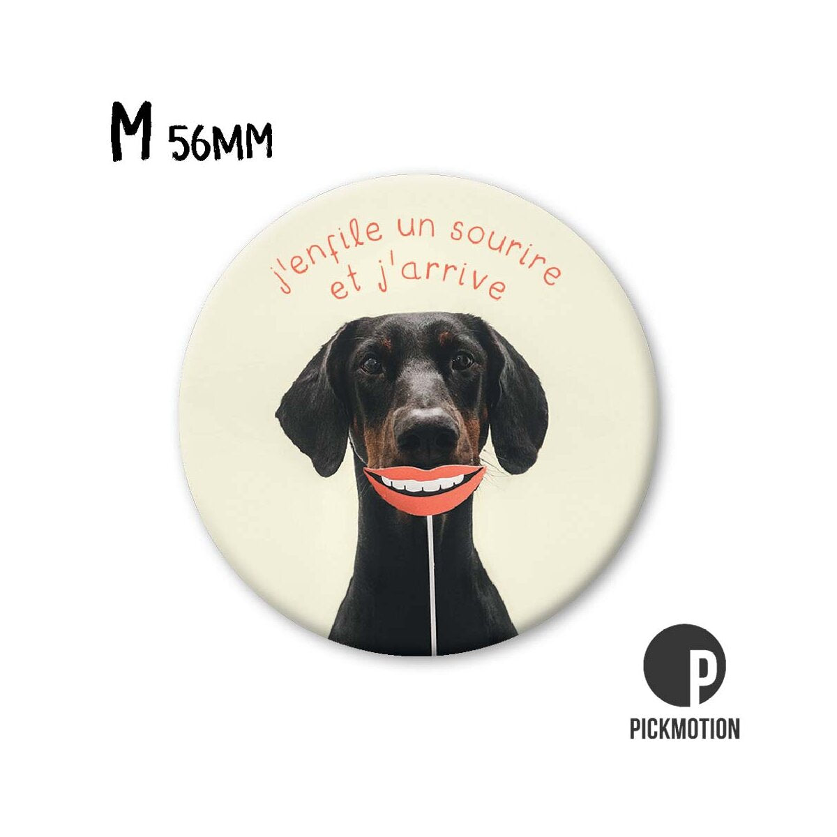 Magnet Taille M "j'enfile un sourire et j'arrive "