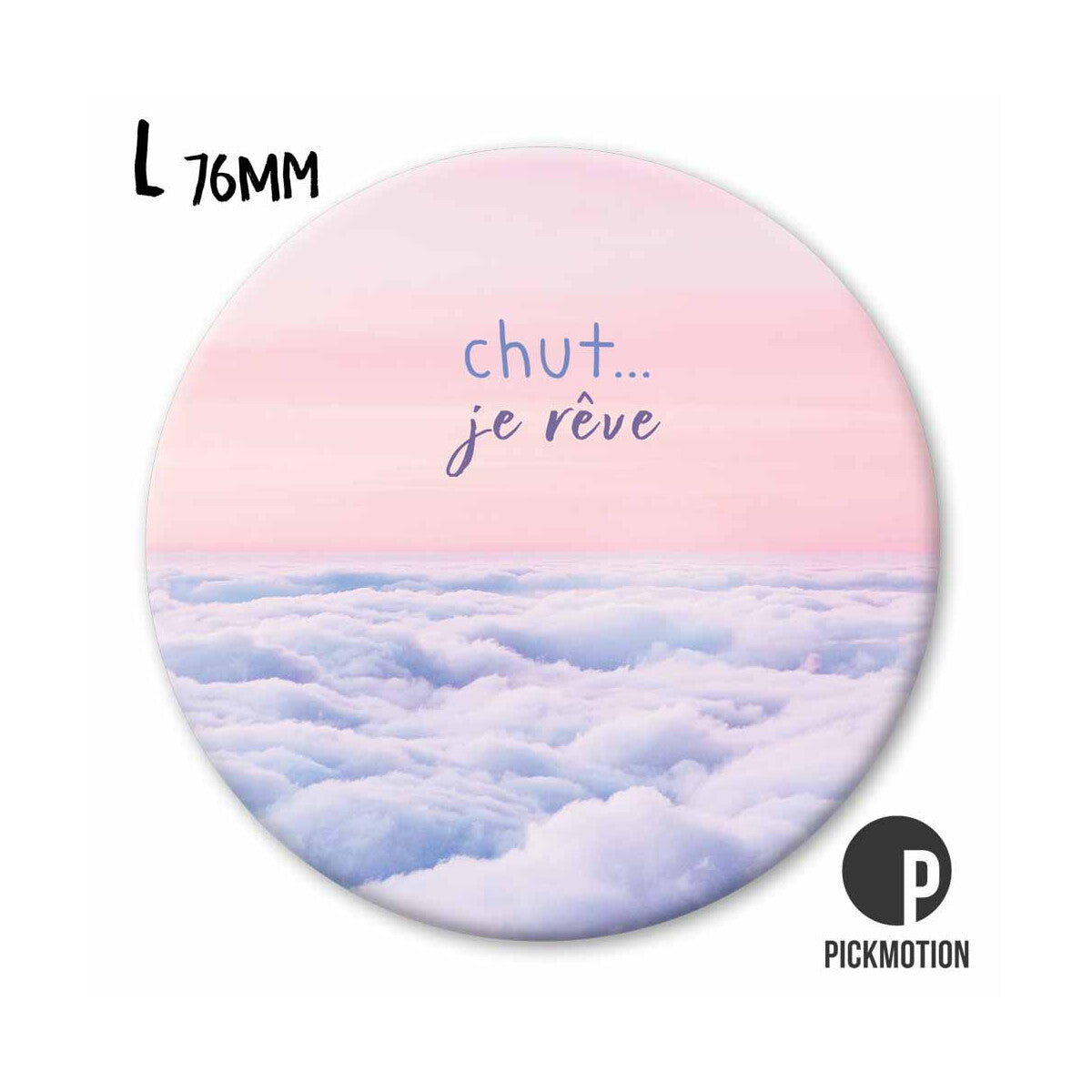 Magnet Taille L "Chut je rêve "
