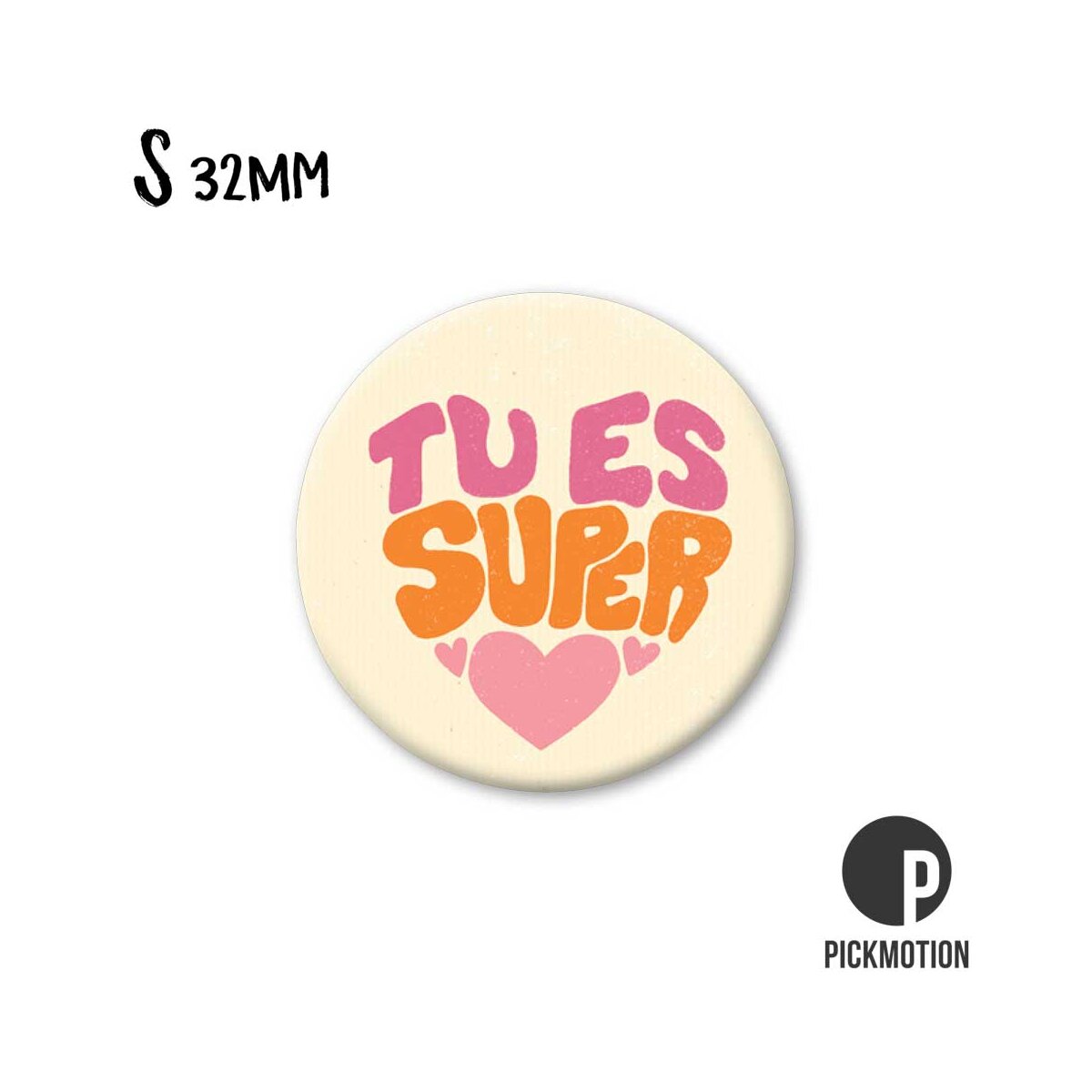 Magnet Taille S "Tu es super"