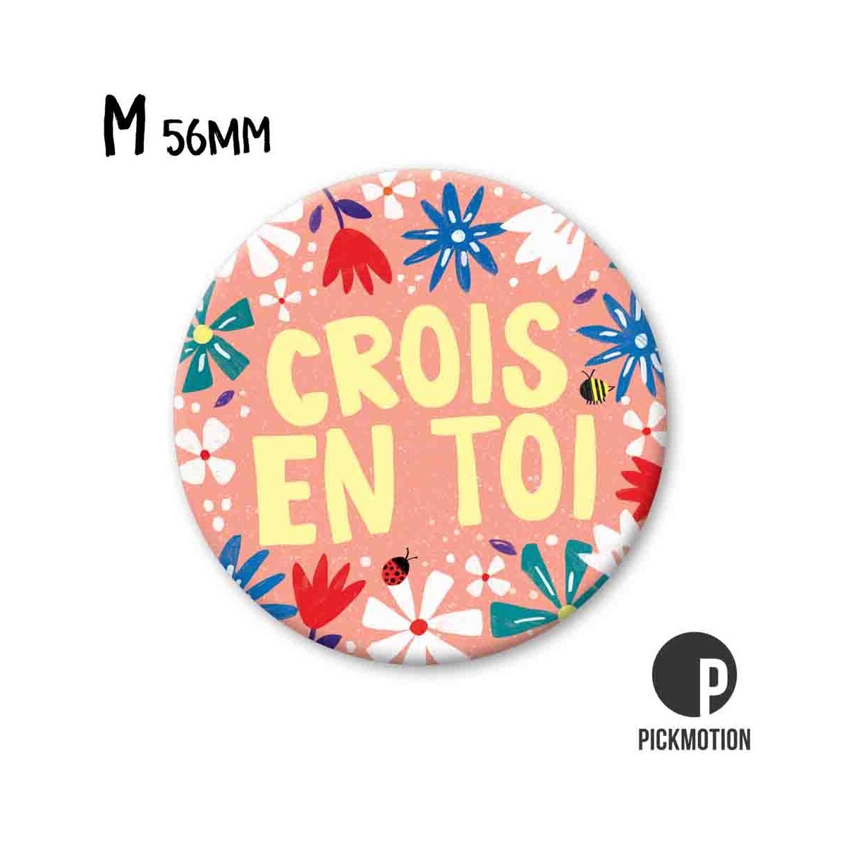 Magnet Taille M "Crois en toi"