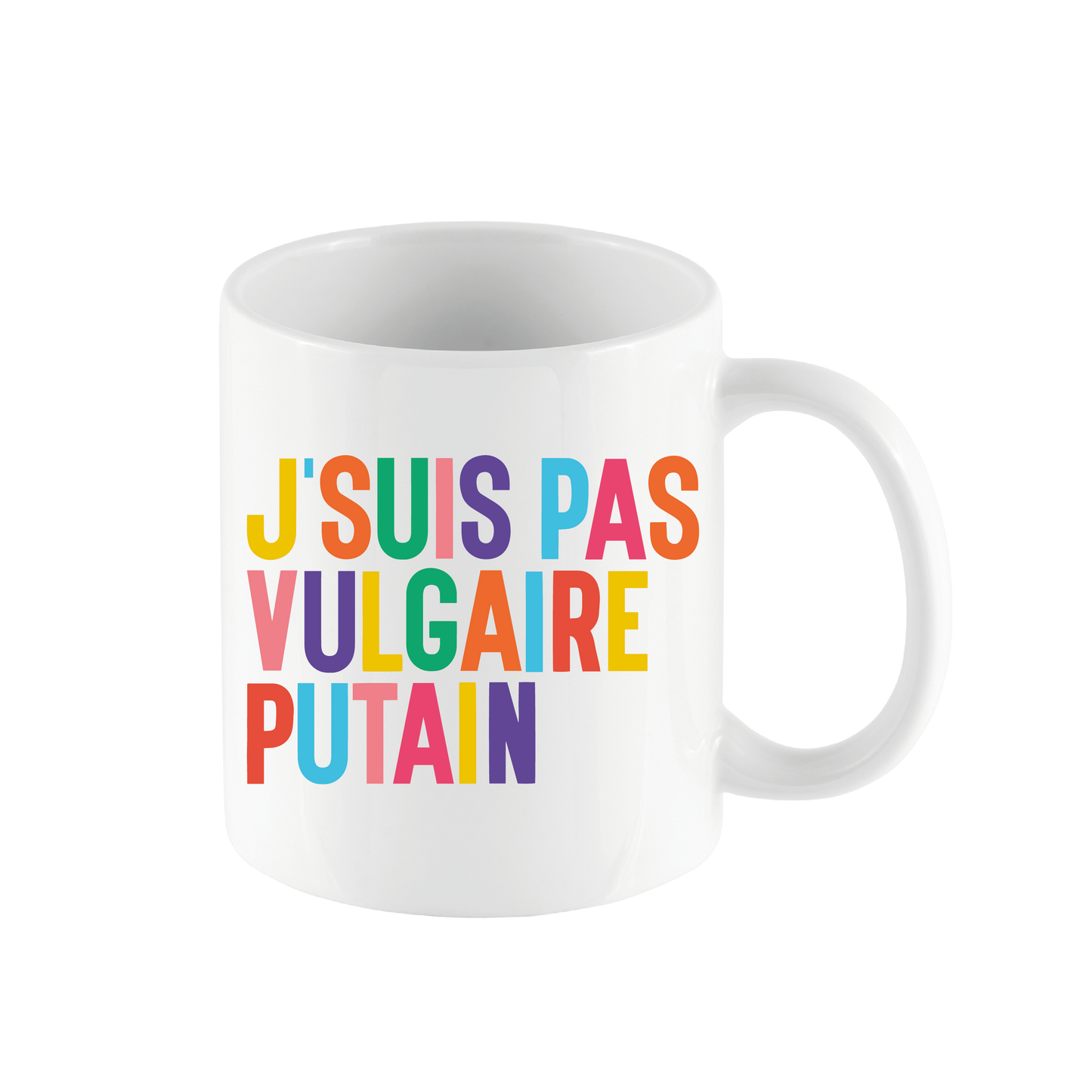 Mug "J'suis pas vulgaire p***"