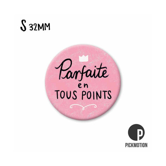 Magnet Taille S "Parfaite en tout points"