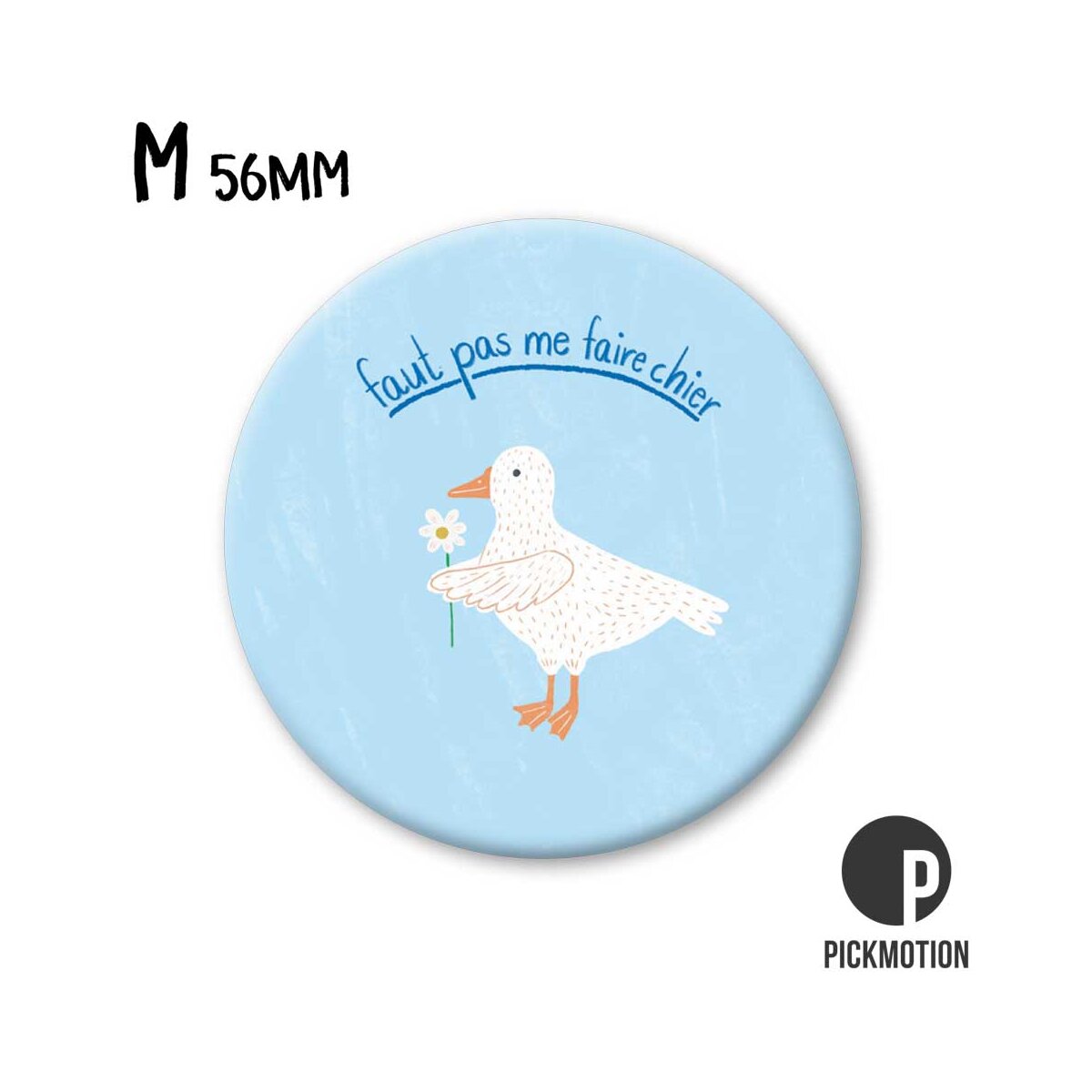 Magnet Taille M " Faut pas me faire chier"