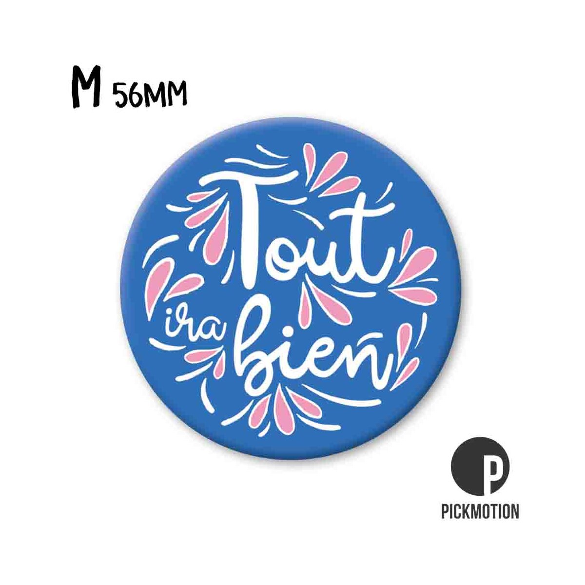 Magnet Taille M "TOUT IRA BIEN "