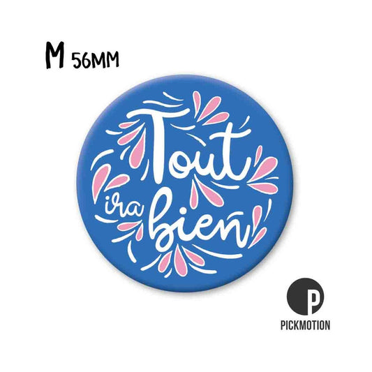 Magnet Taille M "TOUT IRA BIEN "