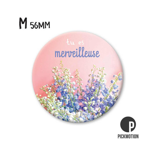 Magnet Taille M "Tu es merveilleuse  "