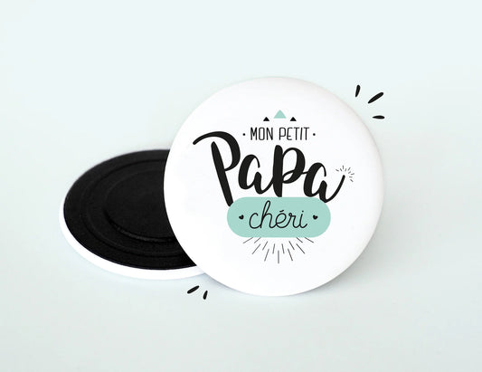 Magnet "Mon petit Papa chéri"